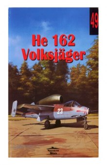 aicraft - Heinkel He-162 ''Volksjager''