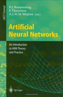 Artificial Neural Networks: An Introduction to ANN Theory and Practice