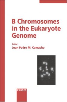 B Chromosomes In The Eukaryote Genome (Cytogenetic & Genome Research)