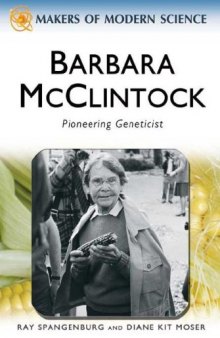 Barbara McClintock: Pioneering Geneticist (Makers of Modern Science)