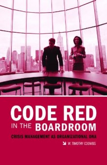 Code Red in the Boardroom: Crisis Management as Organizational DNA