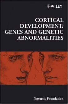 Cortical Development: Genes and Genetic Abnormalities (Novartis Foundation Symposia)