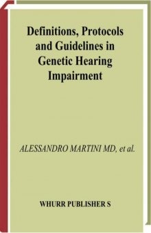 Definitions,Protocols and Guidelines in Genetic Hearing Impairments