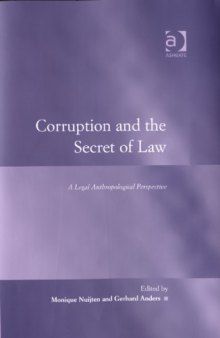 Corruption and the Secret of Law (Law, Justice and Power)