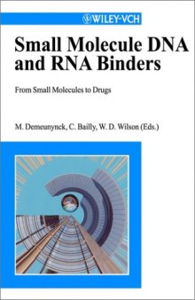DNA and RNA Binders, From Small Molecules to Drugs (2-Volume Set)
