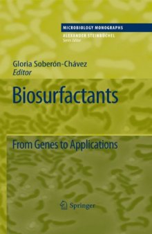 Biosurfactants: From Genes to Applications (Microbiology Monographs, Vol. 20)