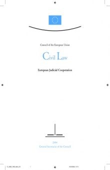 Council of the European Union Civil Law 2004: European Judicial Cooperation