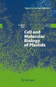 Cell and Molecular Biology of Plastids
