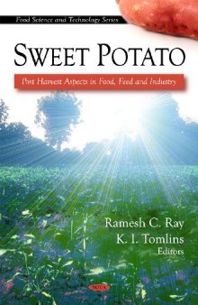Sweet Potato: Post Harvest Aspects in Food, Feed and Industry (Food Science and Technology)  