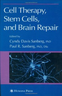 Cell Therapy, Stem Cells, and Brain Repair (Contemporary clinical Neuroscience)