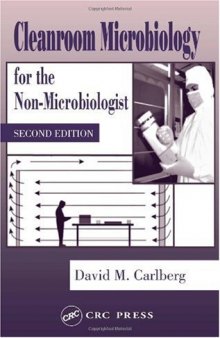 Cleanroom Microbiology for the Non-Microbiologist, Second Edition