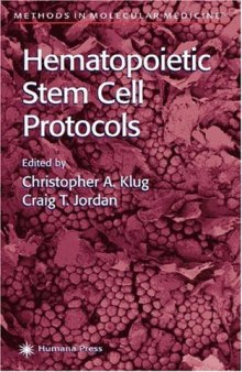 Hematopoietic Stem Cell Protocols (Methods in Molecular Medicine)