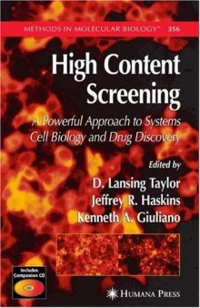High Content Screening: A Powerful Approach to Systems Cell Biology and Drug Discovery (Methods in Molecular Biology Vol 356)