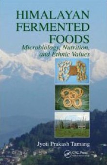 Himalayan Fermented Foods: Microbiology, Nutrition, and Ethnic Values