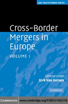 Cross-Border Mergers in Europe (Law Practitioner Series) (Volume 1)