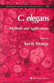 C. Elegans: Methods And Applications (Methods in Molecular Biology Vol 351)