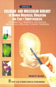 Cellular and Molecular Biology of Human Oogenesis, Ovulation and Early Embryogenesis
