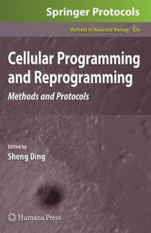 Cellular Programming and Reprogramming: Methods and Protocols