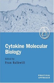 Cytokine Molecular Biology: A Practical Approach