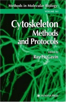 Cytoskeleton Methods and Protocols (Methods in Molecular Biology Vol 161)