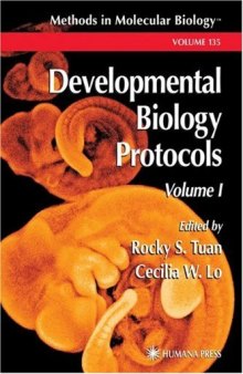 Developmental Biology Protocols, Volume I (Methods in Molecular Biology Vol 135)