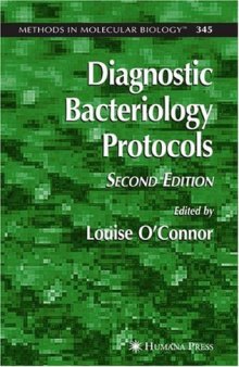 Diagnostic Bacteriology Protocols 2nd Edition (Methods in Molecular Biology Vol 345)