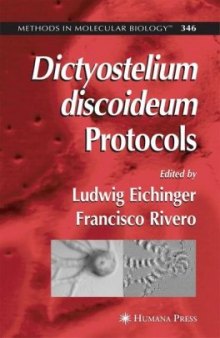 Dictyostelium discoideum Protocols (Methods in Molecular Biology Vol 346)