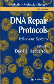 DNA Repair Protocols - Eukaryotic Systems (Methods in Molecular Biology Vol 113)