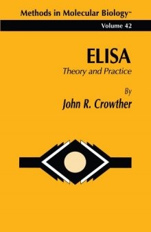 ELISA: Theory and Practice (Methods in Molecular Biology Vol 42)