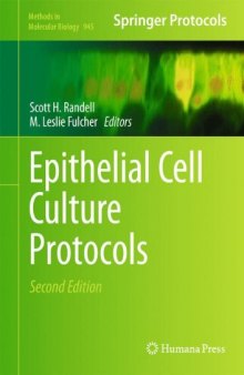 Epithelial Cell Culture Protocols: Second Edition