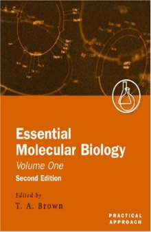 Essential Molecular Biology: A Practical Approach Volume I (Practical Approach Series) (2nd edition)