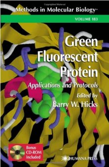 Green Fluorescent Protein: Applications & Protocols (Methods in Molecular Biology Vol 183)