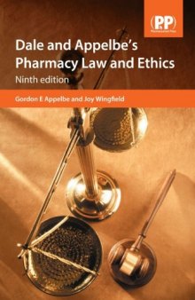 Dale and Appelbe's Pharmacy Law and Ethics, 9th Edition