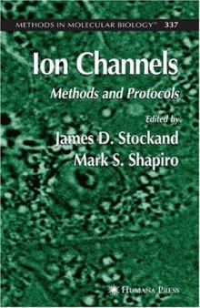 Ion Channels: Methods and Protocols (Methods in Molecular Biology Vol 337)