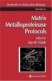 Matrix Metalloproteinase Protocols (Methods in Molecular Biology Vol 151)
