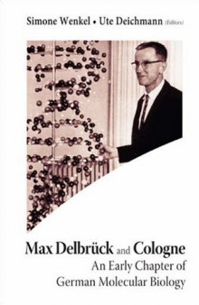 Max Delbruck and Cologne: An Early Chapter of German Molecular Biology