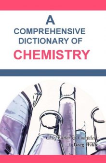 A comprehensive dictionary of chemistry