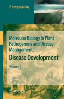 Molecular Biology in Plant Pathogenesis and Disease Management: Disease Development, Volume 2