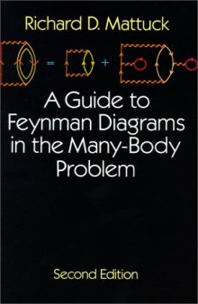 A guide to Feynman diagrams in the many-body problem