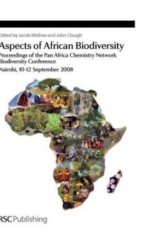 Aspects of African Biodiversity: Proceedings of the Pan Africa Chemistry Network Biodiversity Conference Nairobi, 10-12 September 2008 (Special Publications)
