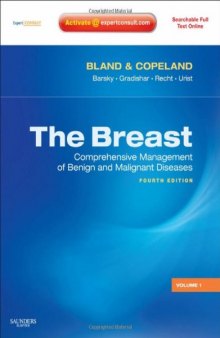 The Breast, 2-Volume Set, Expert Consult Online and Print: Comprehensive Management of Benign and Malignant Diseases, 4th edition 