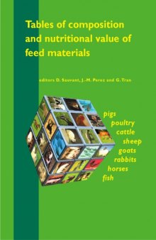 Tables of composition and nutritional value of feed materials - Pigs, poultry, cattle, sheep, goats, rabbits, horses and fish