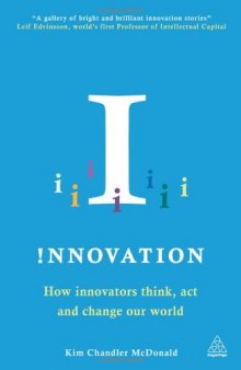 !nnovation: How Innovators Think, Act and Change Our World