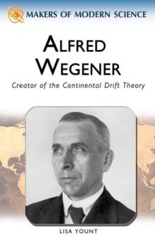 Alfred Wegener: Creator of the Continental Drift Theory