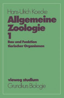 Allgemeine Zoologie: Bau und Funktion tierischer Organismen