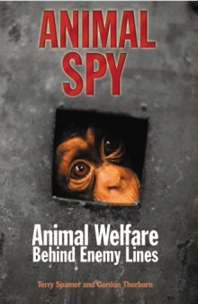 Animal Spy: Animal Welfare Behind Enemy Lines
