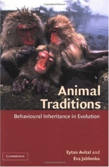 Animal Traditions: Behavioural Inheritance in Evolution
