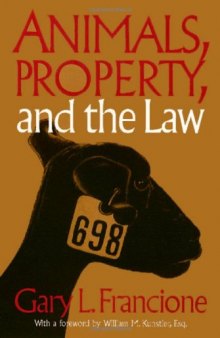 Animals Property & The Law (Ethics And Action)