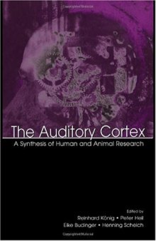 Auditory Cortex: Synthesis of Human and Animal Research