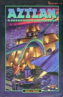 Aztlan: A Shadowrun Sourcebook